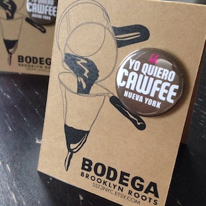 Yo Quiero Cawfee! 1.25&quot; Button Pak / &quot;FREE SHIPPING!&quot;