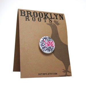Love Graffiti Pin ( Red/White) 1.25" / "FREE SHIPPING!"