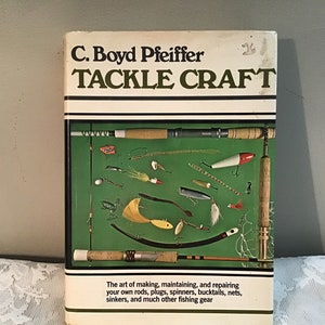 Vintage Book Tackle Craft by C Boyd Pfeiffer