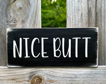 Nice Butt Sign, Funny Bathroom Sign, Farmhouse Bathroom Decor