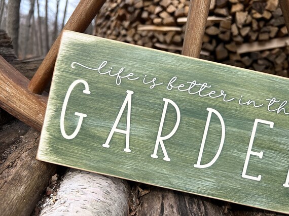 Life is Better in the Garden, Garden Sign, Garden Decor - Etsy