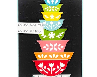 Retro Kitchen Birthday Card, Colorful Pyrex Bowls, Handmade Vintage Greeting Colorful Retro Pyrex Bowls, Colorful Vintage Kitchen, Birthday
