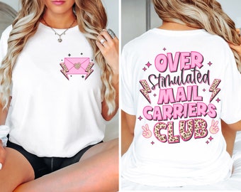 Mail Carrier Shirt, overstimulated, Mail Lady Shirt,Gift for Mailwomen,Mail Carrier Tee,Funny Postal Worker Shirt,Funny Mail Lady Gift