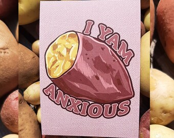 Potato Puns I Yam Anxious 5x7 Print