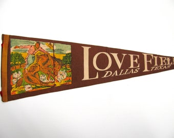 Vintage Pennant - Love Field Dallas Texas Pennant - American Cowboy Souvenir Flag - Brown Souvenir Flag - Texas State Flag - State Pennant