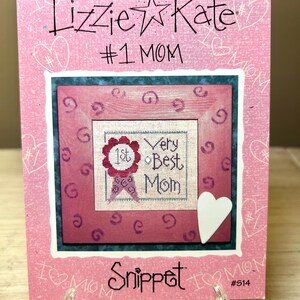 LIZZIE KATE~Cross Stitch Pattern~Snippet~#1 Mom