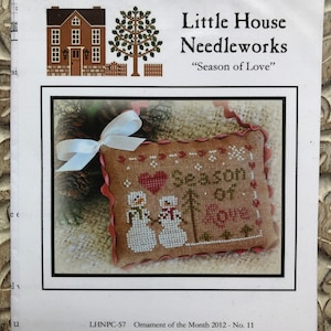 Little House Needleworks~Cross Stitch Pattern~Season of Love