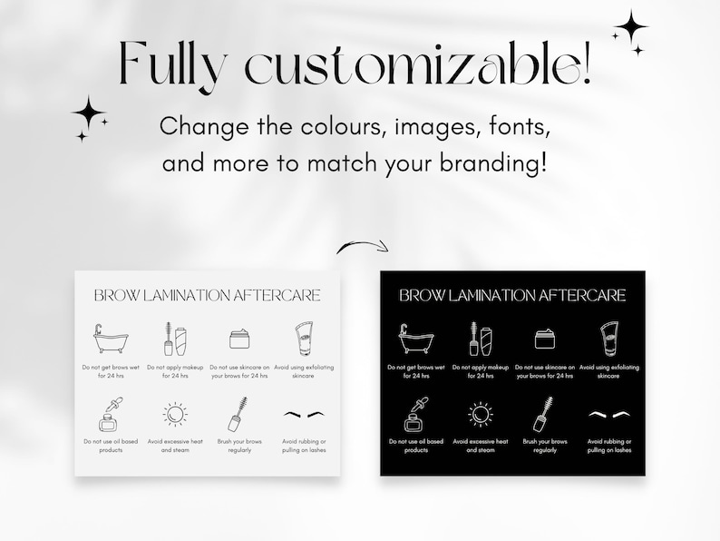 May include: Two black and white printable cards with instructions for brow lamination aftercare. The cards have a white background with black text and icons on the left and a black background with white text and icons on the right. The text on the cards reads "BROW LAMINATION AFTERCARE".