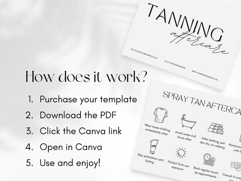 May include: A black and white printable guide with the text "TANNING aftercare" and "SPRAY TAN AFTERCARE" with instructions for aftercare of a spray tan. The instructions include wearing loose clothing, avoiding water for 6-8 hours, skipping exfoliation until fading, protecting from sun exposure, patting skin dry after bathing, moisturizing with lotion, booking regular touch-up appointments, and consulting if irritation occurs.