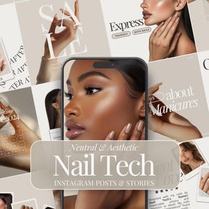 May include: A collage of images promoting nail care services. The images feature manicured hands, a calendar, and text that reads "Neutral & Aesthetic Nail Tech Instagram Posts & Stories".