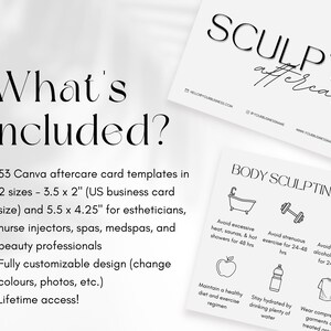 May include: A black and white image with the text "What's Included?" and "SCULPT aftercare" at the top. The image lists 53 Canva aftercare card templates in two sizes: 3.5 x 2 inches and 5.5 x 4.25 inches. The image also includes a list of aftercare instructions for body sculpting.
