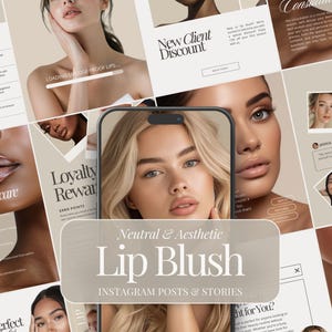Op de afbeelding: Een collage van afbeeldingen die lip blush-diensten promoten. De afbeeldingen tonen close-ups van de lippen en gezichten van modellen, samen met tekst die de voordelen van lip blush benadrukt, zoals "Neutral & Aesthetic Lip Blush", "Nieuwe klantendiscount" en "Loyaliteitspunten".