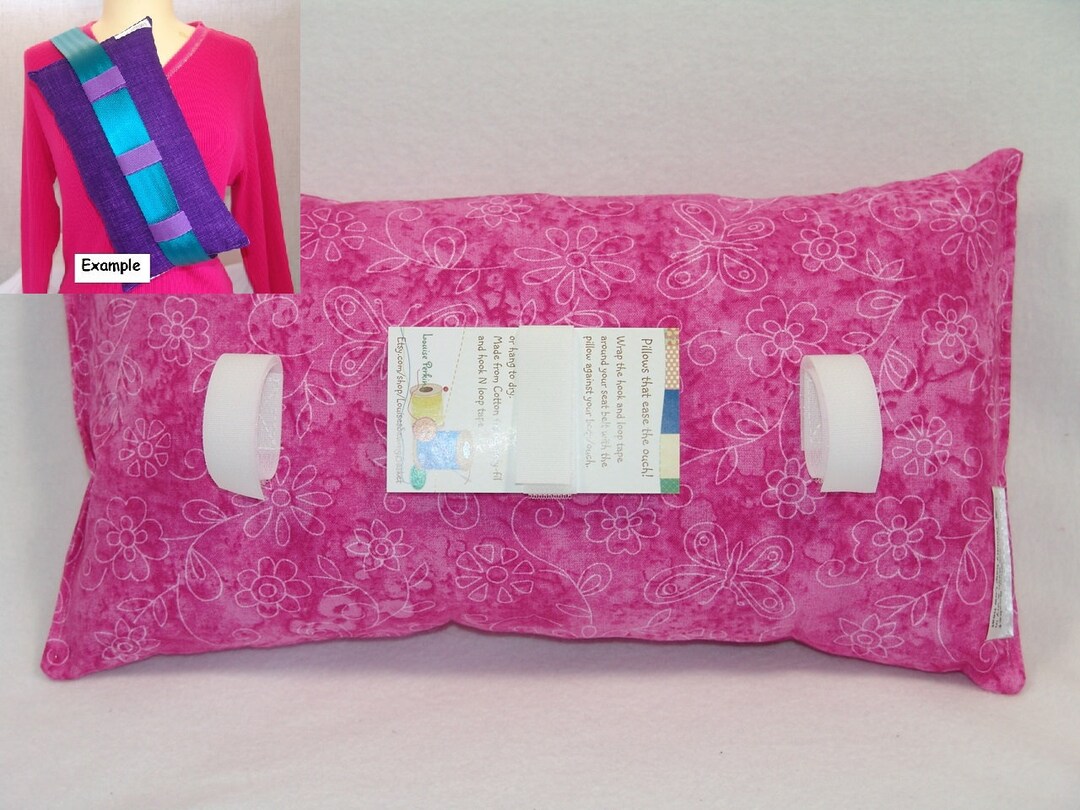 Seat Belt Pillow, Csection, Menstrual Cramps, Hysterectomy, Breast