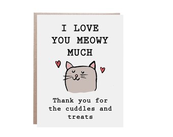 Cat Valentine Card Friendship Card for Husband Boyfriend Valentine/'s Day Card Cat Love Card Cat Anniversary Card Kitty Lover Gift
