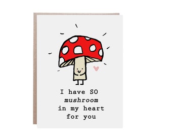 Mushroom In My Heart, Mushroom Card, Love Card, I Love You Card