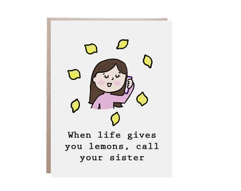 Sister Birthday Card, Sister Card, When Life Gives You Lemons