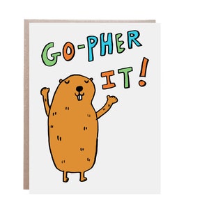 Adelante, Gopher It, Tarjeta con juego de palabras divertido, Tarjeta de apoyo