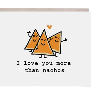 Tarjeta de amor divertida, te amo tarjeta, más que nachos