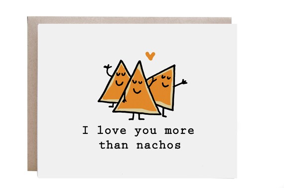 Funny Love Card I Love You Card More Than Nachos Etsy