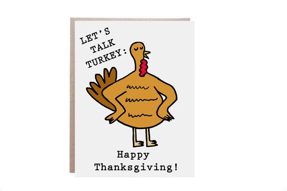 Funny Thanksgiving Card Happy Thanksgiving Turkey Card Etsy