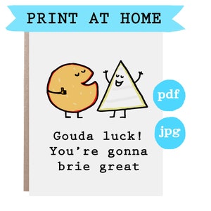 Digital Download Card, Instant Download Card, Good Luck Card, Downloadable Card, Gouda Luck