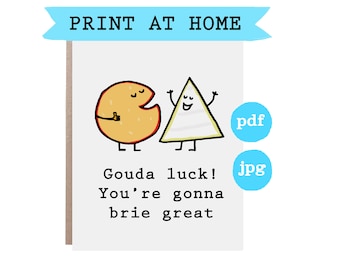 Digital Download Card, Instant Download Card, Good Luck Card, Downloadable Card, Gouda Luck