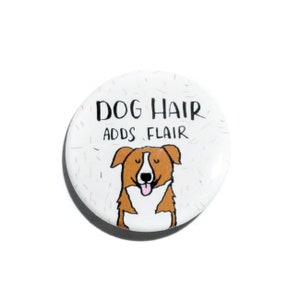 Dog Pin, Pinback Button Pin, Dog Gift, Dog Button Pin, Button Badge, Dog Badge, Funny Dog Pin