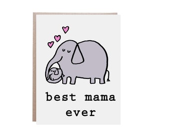 Best Mom Ever, Mom Card, Mother's Day Card, Mothers Day Card