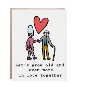 Envejecer juntos, envejecemos juntos, Tarjeta de amor, Tarjeta de San Valentín, Tarjeta de aniversario