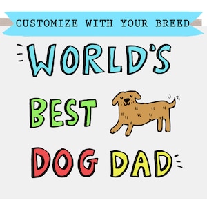 Dog Dad Card, Dog Father&#39;s Day Card, Dog Dad, Dog Card, Custom Dog Dad Card