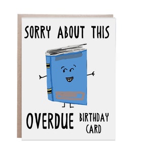 Tarjeta de cumpleaños atrasada, tarjeta de cumpleaños tardía, tarjeta de feliz cumpleaños, cumpleaños del club de lectura