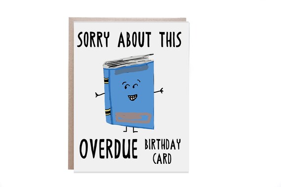 Belated Birthday Card, Book Club Friend, Late Birthday