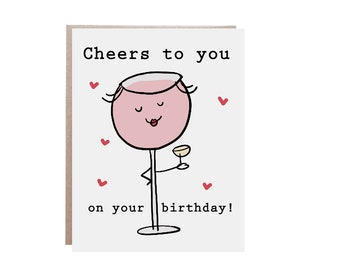Cheers Birthday Card, Happy Birthday, Birthday Card, Birthday Card for Friend, Wine Birthday Card