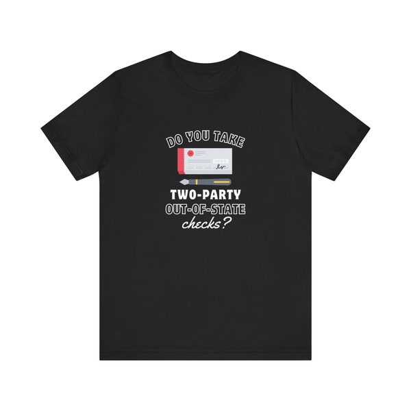 Two Party Out Of State Checks Uncle Buck Unisex Jersey Short Sleeve Tee Father's Day Dad