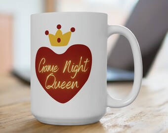 Game Night Queen Ceramic Mug, Large 15oz Mug for your Game Night Queen, Fun coffee mug, mug gift for her, Lead and BPA-free Mug, fun gift
