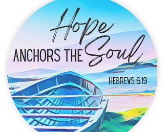 Hebrews 6:19 Wood Sign, Hope Anchors The Soul Christian Art, 8”x8”  Baltic birch wood wall art, ships with a twine string and hanging hook