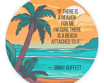 Tropical Beach Wood Sign, If there is a heaven for me I’m sure there is a beach attached to it, 8”x8” highly durable Baltic birch wood sign