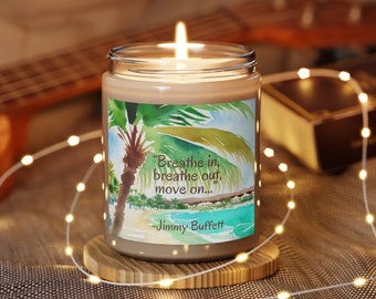 Vela perfumada homenaje a Jimmy Buffett, Breathe In Breathe Out Move On vela de 9 oz, Relájese y sueñe con las islas disfrutando de esta vela