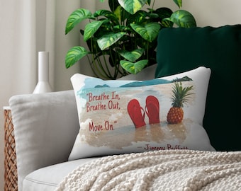Jimmy Buffett inspired Lumbar Pillow, Spun Polyester 20”x14” beach vibes pillow breathe in Breathe out Move on tropical inspirational pillow