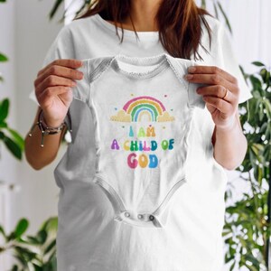 I am a Child of God Infant Bodysuit, Cute Child of God onesie, Christian shower gift, Baptism gift, available in five colors, newborn gift