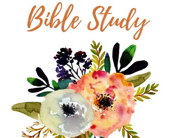 Peut inclure: Une illustration aquarelle d'un bouquet de fleurs avec le texte "Bible Study Binder" en orange. Le bouquet comprend des fleurs roses, orange, blanches et vertes.