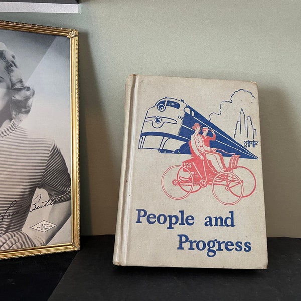 Vintage 1940's Textbook Children's Reader Shelf Decor Book - People and Progress 1947
