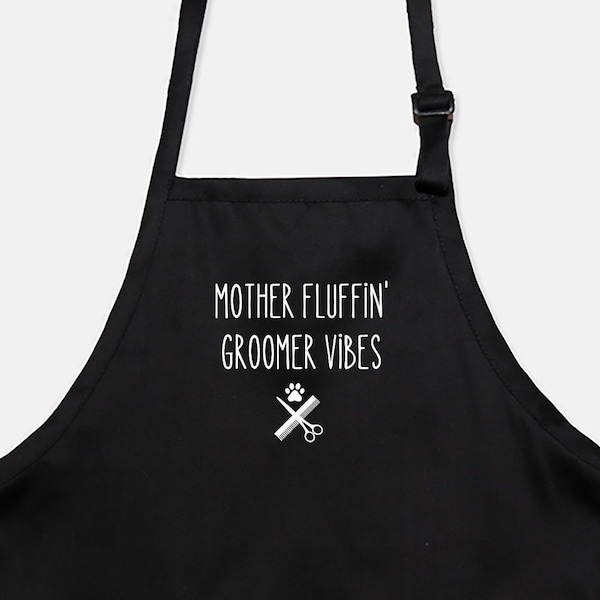 Dog Groomer Smock/Apron Mother Fluffin Groomer Vibes