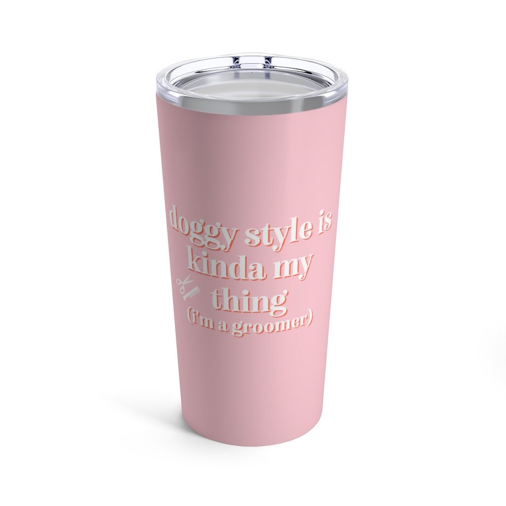 Dog Groomer Quote Doggie Style is Kinda My Thing I'm a - Etsy