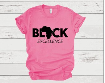 Black Excellence Shirt, Back History, BLM Matters Shirt, BLM Shirt, Black Excellence Tshirt, Black Girl Magic, Black Pride Tshirt