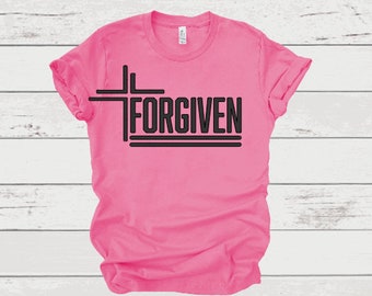 Forgiven Shirt, Christian Shirt, Scripture Shirt, Inspirational Shirt, Bible Verse Shirt, Religious Shirt, Christian Tees, Faith Shirt