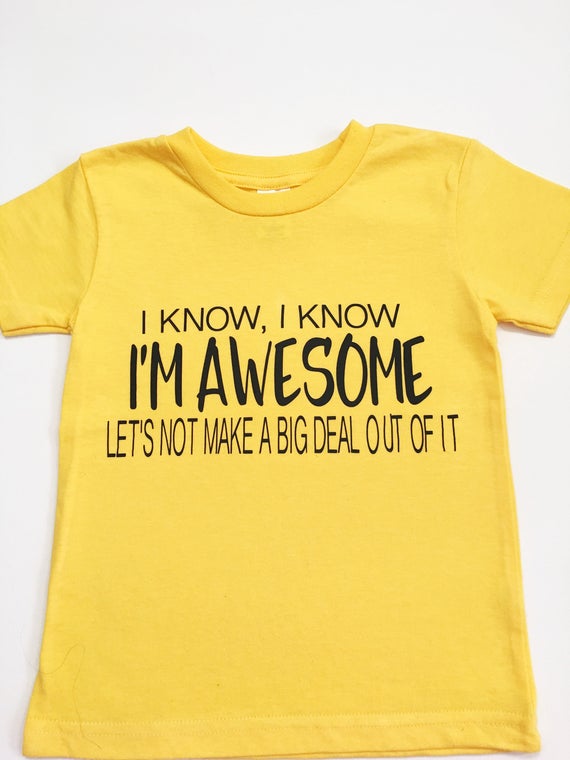 I Know I'm Awesome Tee Shirts Awesome Shirts - Etsy Israel