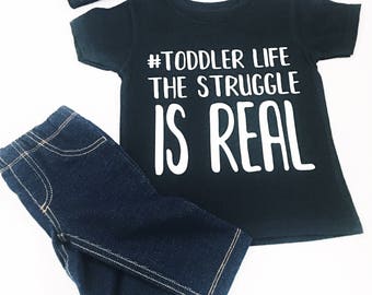 Toddler Life The Struggle Is Real Shirts, The Struggle Is Real Tee Shirts, Kids Unisex Tee Shirts, Toddler Life Tee Shirts, Kids Tee Shirts