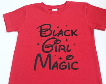 Black Girl Magic Shirt, Black Girl Magic, Black Lives Matter, Black History Month, Black History Shirt, Black Girl Magic Tee Shirt