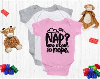 Naps How About Nope, Nap Bodysuits, Funny Bodysuits, Cute Baby Shirt, Nap Shirts, Cute Bodysuits, Nap Shirt, Baby Nap, New Baby Bodysuit